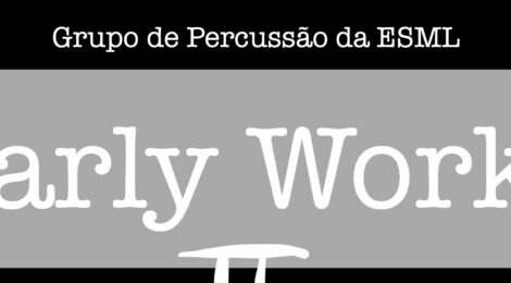 Grupo de Percussão da ESML: Early Works II